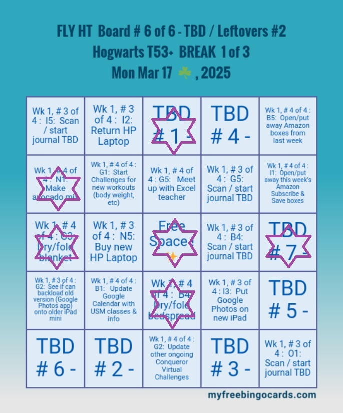 Bingo Fly High Together 03 17 25 Weekly Focus Bingo! e Board #6 of 6 - TBD & Leftovers #2, f3, cropped, and checking off done tasks.jpg