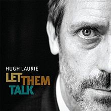 220px-Let_Them_Talk_Hugh_Laurie.jpg