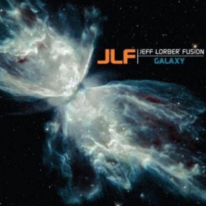 Jeff-Lorber-Fusion-Galaxy-2012-Album-Tracklist.jpg