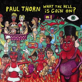 what the hell paul thorn.jpg