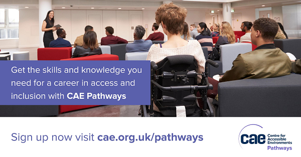 A photograph of a group of young disabled people in a room facing a woman who appears to be talking to them all The image is overlayed with the text that says Get the skills and knowledge you need for a career in access and inclusion with CAE Pathways and Sign up now visit caeorgukpathways