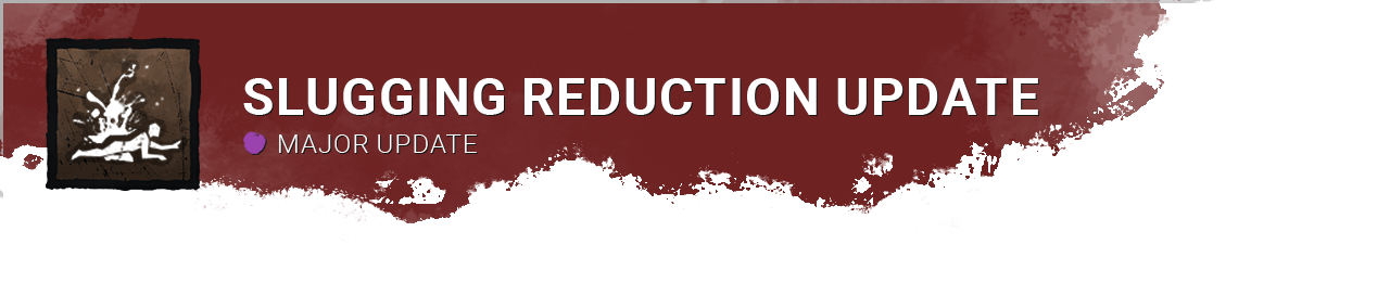 DevUpdate_SluggingReductionUpdate.png