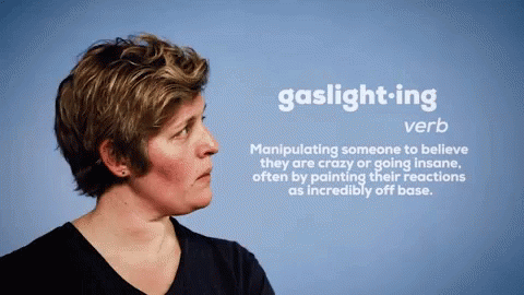 gaslighting-manipulation.gif