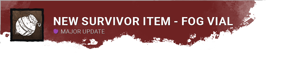 DevUpdate_NewSurvivorItemFogVial.png