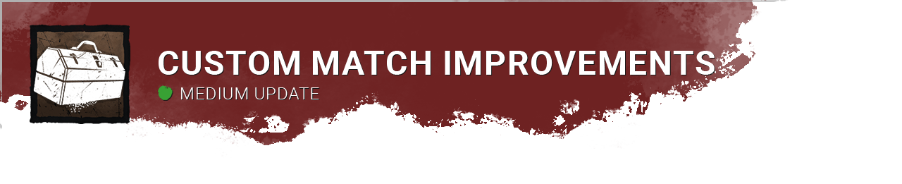 Custom Match Improvements.png