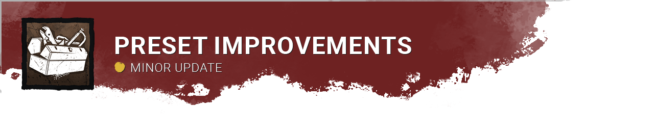 DevUpdate_PresetImprovements.png