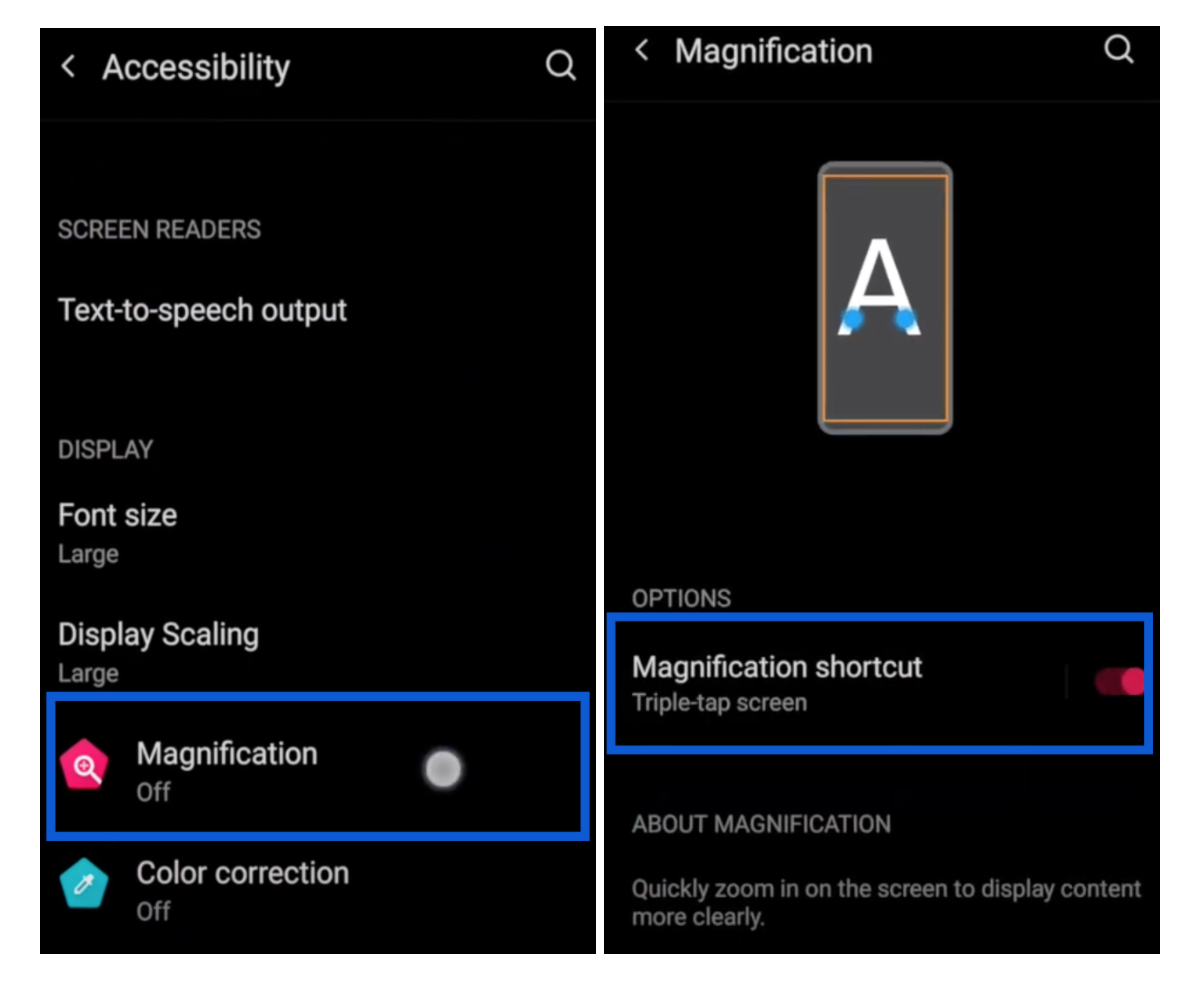 Two screenshots. The first one shows what you seen when you tap on Accessibility in the system settings menu. There are options for screen readers, and display. One of the options is Magnification. The second image shows how that option looks when you tap on it. You can opt between turning the triple-tap screen on and off