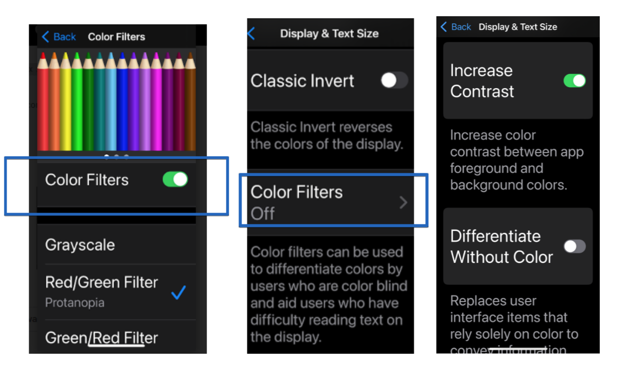 3 screenshots. the first one shows the color filter settings and that this option is turned on. The second screen is what you see when you tap on Color Filters. There are 2 settings: Classic Invert and Color Filters. If you tap on color filters, you get to the third screen in the picture. There, you can choose between increasing contrast and differentiating without color