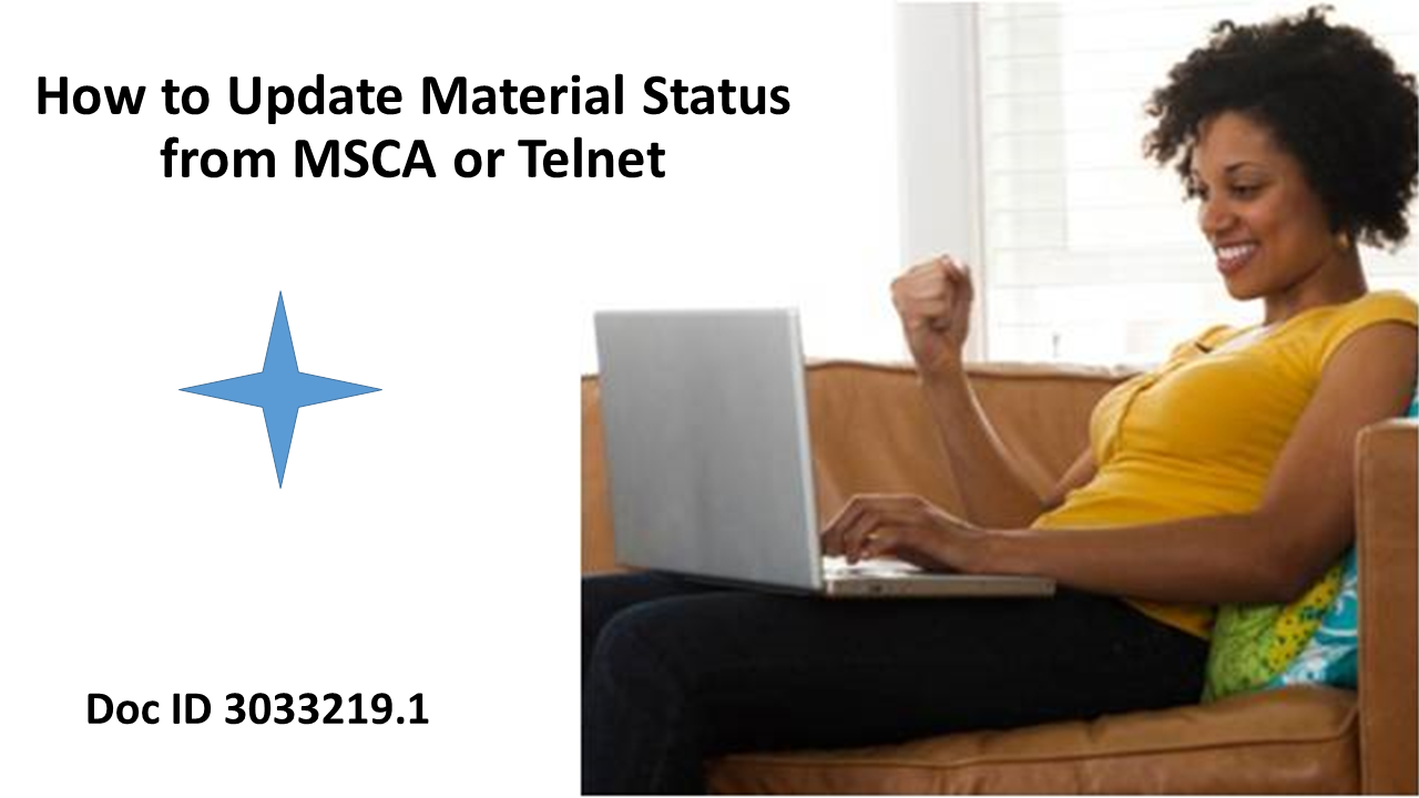 Material Satuts Updating Material Status via MSCA or Telnet — oracle-mosc