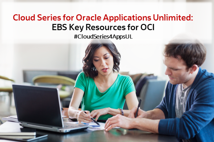 Apps Unlimited Cloud Series:Key Resources You Need for EBS on Oracle ...