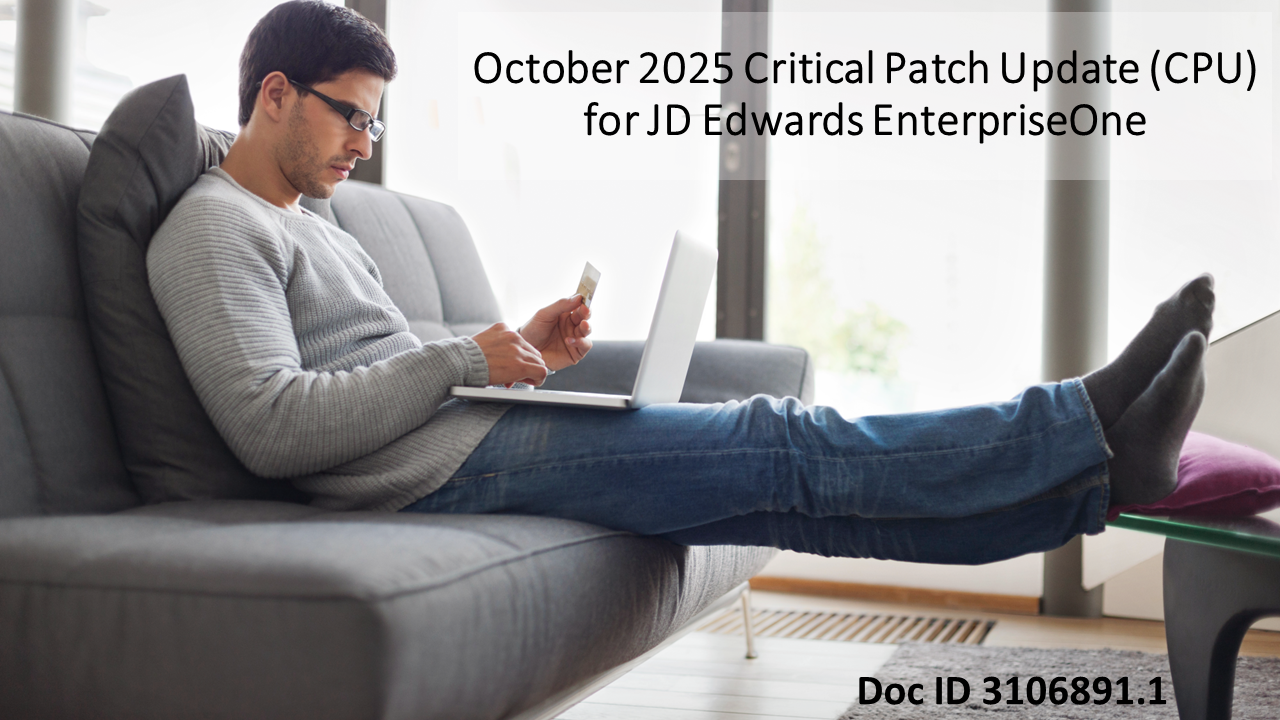 October 2025 Critical Patch Update for JD Edwards EnterpriseOne ...