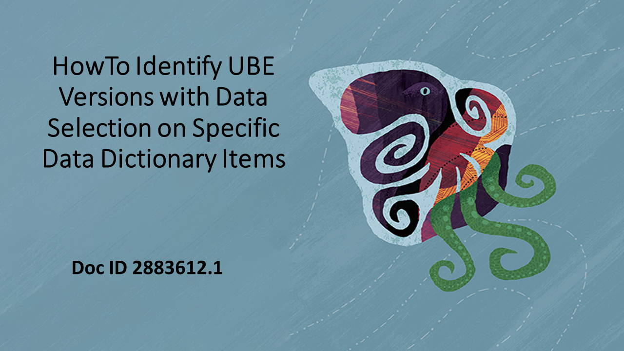 New HowTo Document to Identify UBE Versions With Data Selection on ...