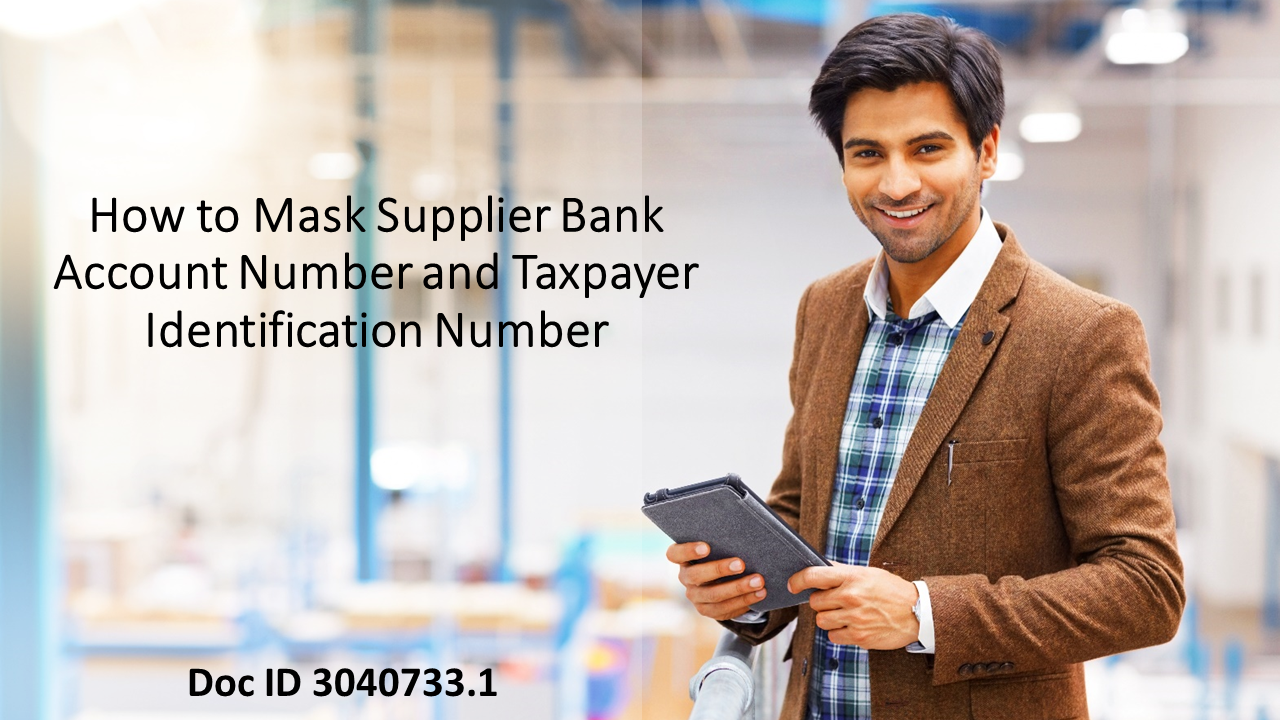 Masked Account Number New How to Document to Mask Supplier Bank Account Number and Taxpayer ...