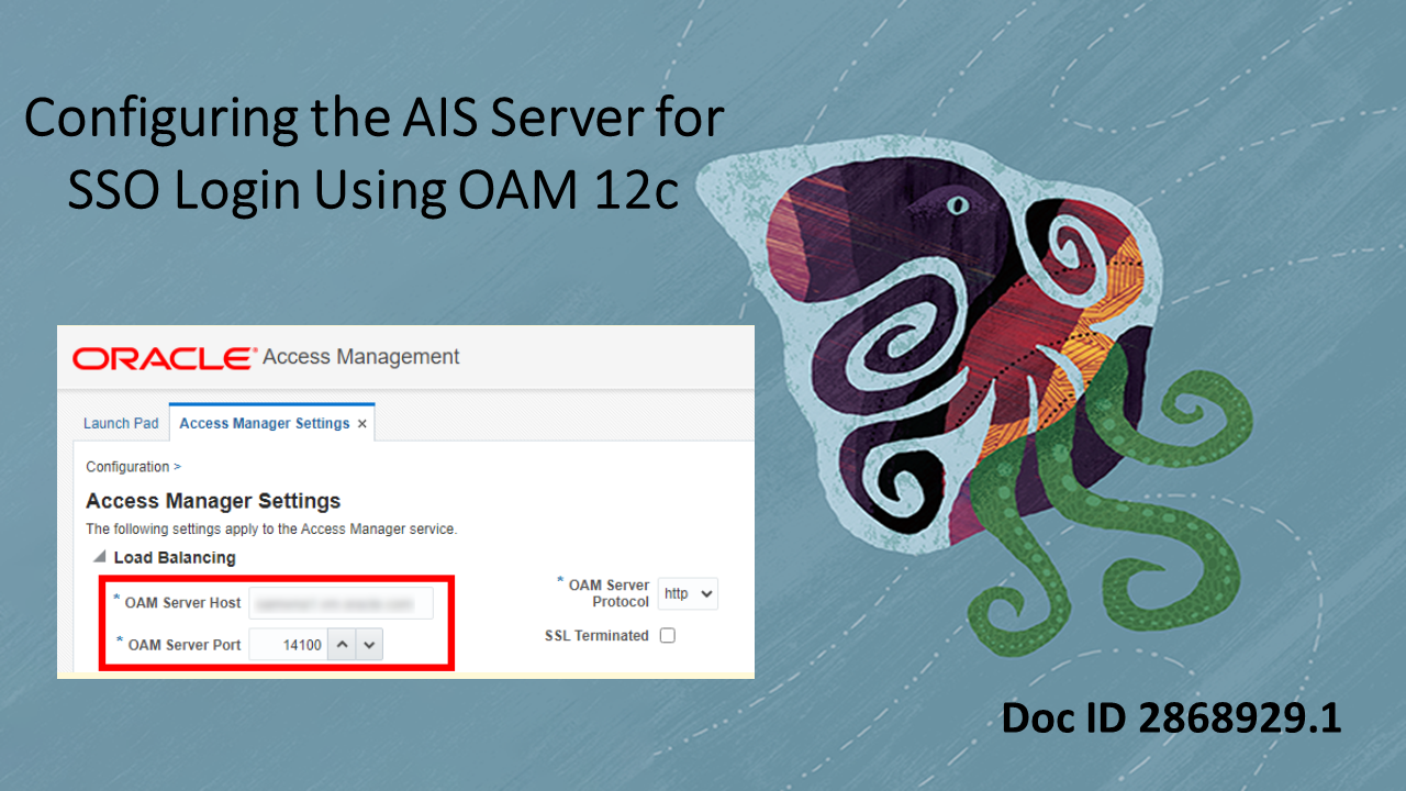New HowTo Document to Configure the AIS Server for SSO Login Using OAM ...