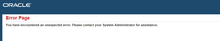 You have encountered an unexpected error. Please contact your System ...