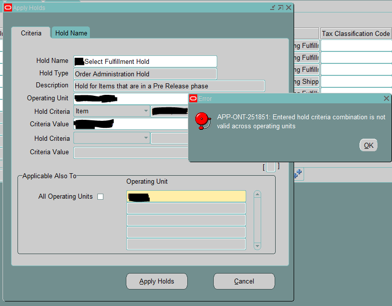 APP-ONT-251851: Entered Hold Criteria Combination Is Not Valid Across ...