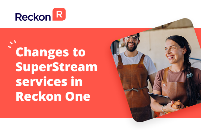Changes to Superstream services in Reckon One