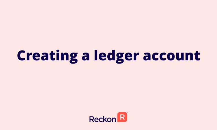 Creating a Ledger Account.png