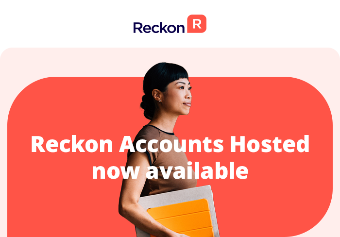 The new Reckon Accounts Hosted is now available!