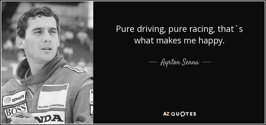 quote-pure-driving-pure-racing-that-s-what-makes-me-happy-ayrton-senna-102-23-81.jpg