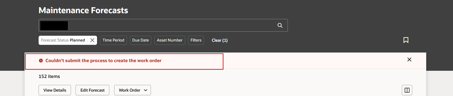 Maintenance forecast to WO, getting error - 'couldn't submit the ...