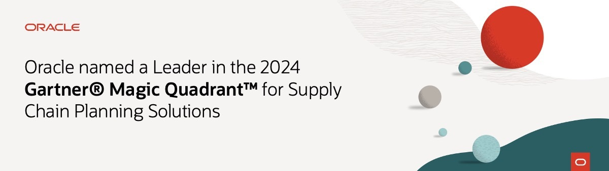 Oracle Recognized a Leader in 2024 Gartner® Magic Quadrant™ for Supply ...