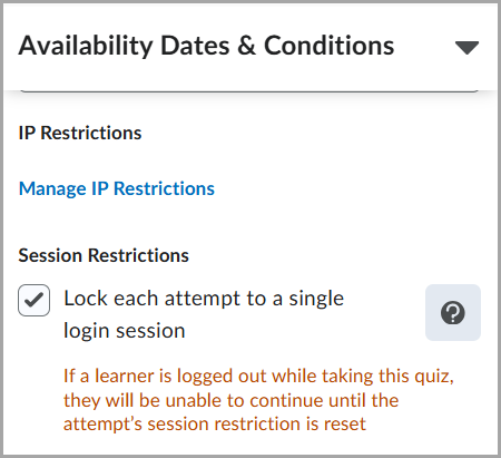 Interface showing Availability Dates and Conditions with IP Restrictions and a checked option to lock each quiz attempt to a single login session.