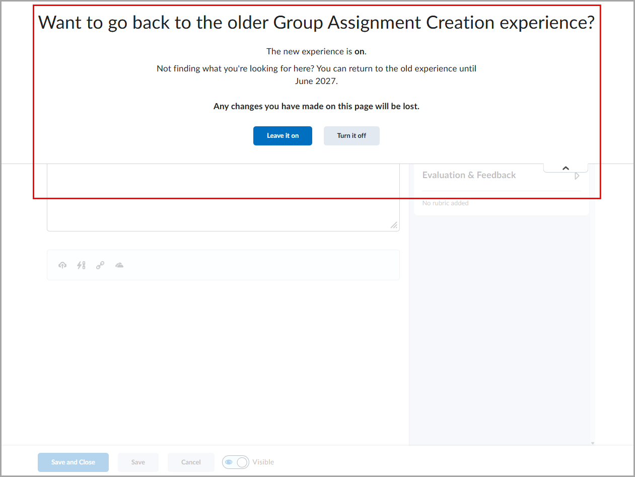 Dropdown in the Assignment Creation page prompting users to try creating group assignments in the newer experience, with the Leave it on and Turn it off buttons above the assignment creation form.