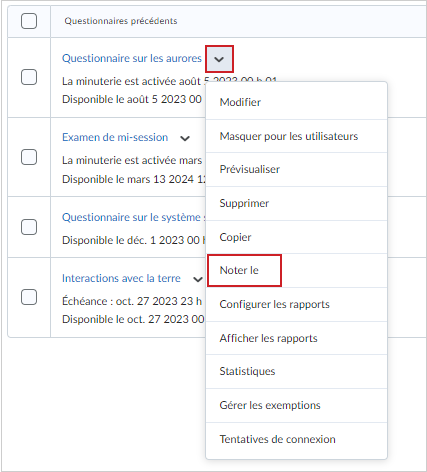 L'option Notes du menu déroulant Actions d'un questionnaire.