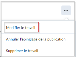 Le menu Options comprend l'option Modifier le travail pour une publication de travail.