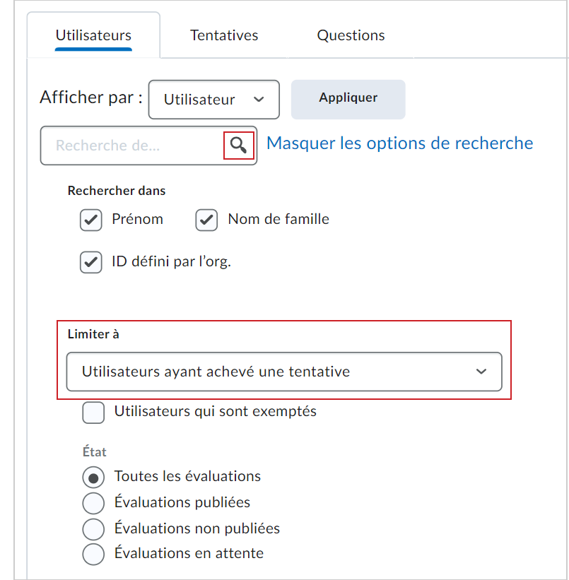 La section Restreindre à comprend l'option Utilisateurs ayant prévisualisé leurs tentatives. L'icône de recherche s'affiche dans la barre de recherche ci-dessus.