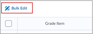 The Bulk Edit button above the Grade item table.