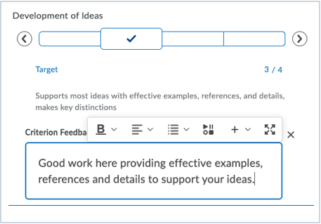 Los instructores pueden editar los comentarios en el cuadro de texto Comentarios de criterio con el editor de Brightspace