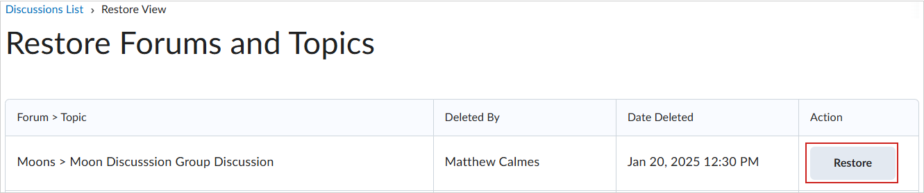 The Restore Forums and Topics page. The Moons > Moon Discussion Group Discussion topic is listed. The Restore button is highlighted.