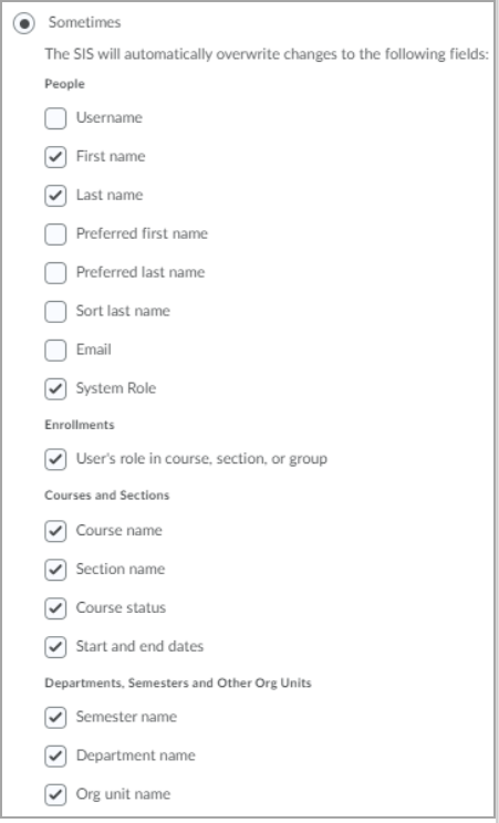 The optional list of fields that you want the SIS to overwrite appears when you select Sometimes.