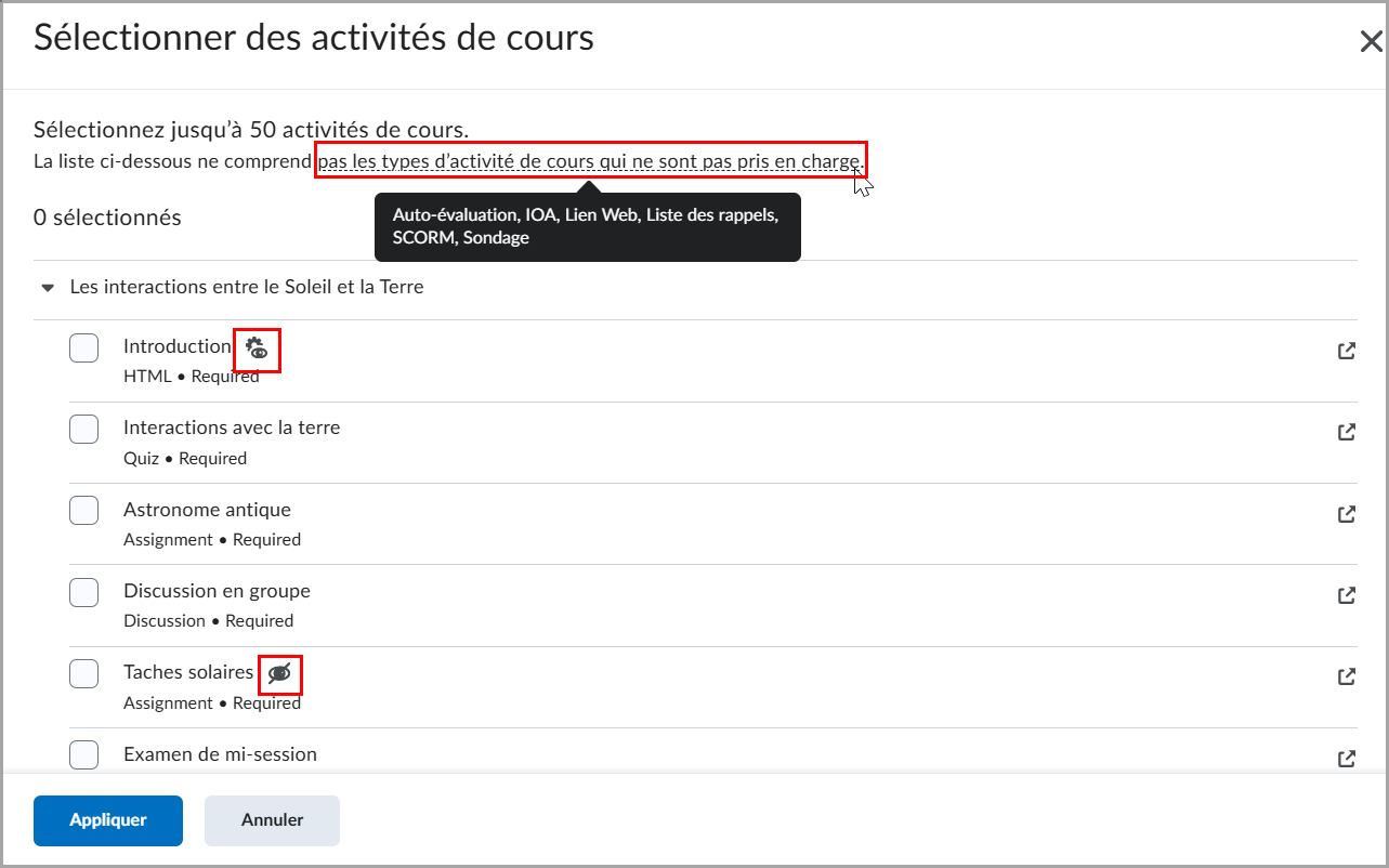 Boîte de dialogue Sélectionner des activités de cours affichant l’infobulle des types d’activités qui ne sont pas pris en charge et des icônes indiquant si une activité est masquée ou soumise à des conditions de diffusion.
