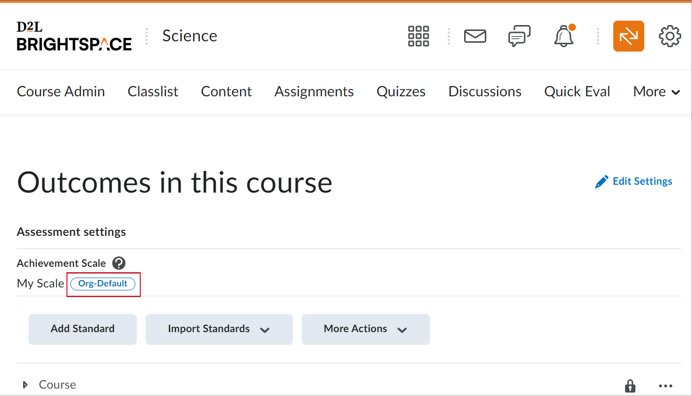 The Org Default tag next to the achievement scale on the Outcomes in this Course page