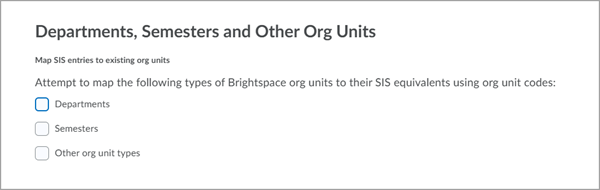 Department, Semesters, and Other Org Unit settings for a OneRoster source system in Brightspace.