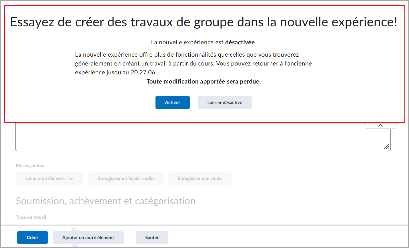 Liste déroulante invitant les utilisateurs à essayer de créer des travaux de groupe dans la nouvelle expérience, avec les boutons Essayer maintenant et Conserver l’expérience actuelle au-dessus du formulaire de création de travaux.