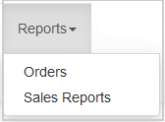 The Reports drop-down menu with the Orders and Sales Reports buttons