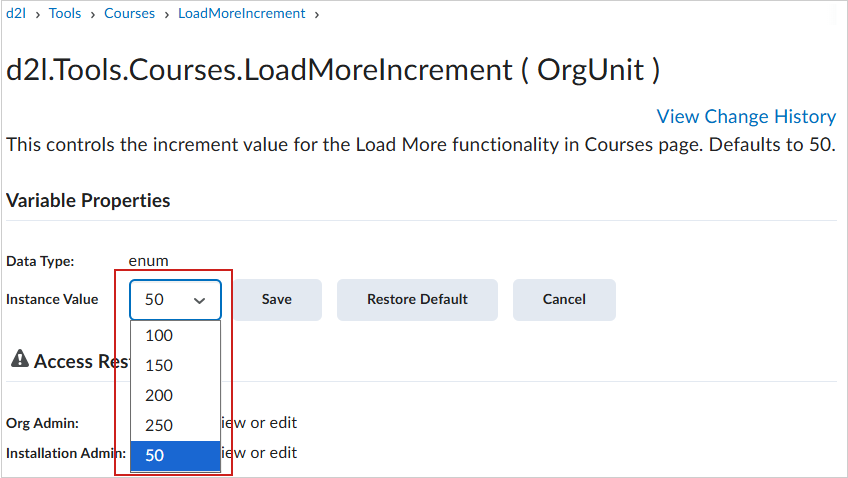 The d2l.Tools.Courses.LoadmoreIncrement (OrgUnit) configuration variable.