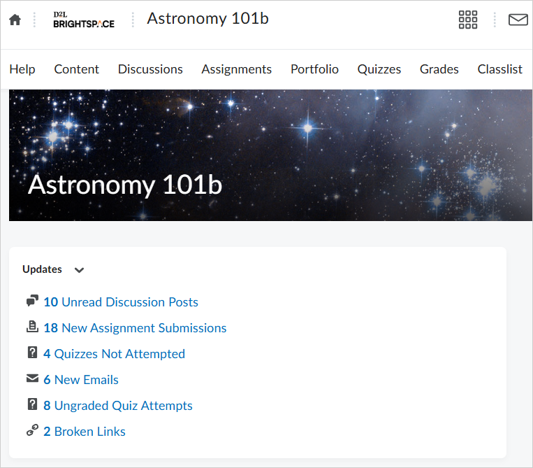Página de inicio del curso de Astronomía 101b de Brightspace. La página muestra la barra de navegación con opciones como Ayuda, Contenido, Debates, Asignaciones, Portafolio, Cuestionarios, Calificaciones y Listado de alumnos. Debajo de la imagen de estrellas de la pancarta de Astronomy 101b, el componente Actualizaciones muestra las notificaciones: 10 publicaciones de debate sin leer, 18 nuevos envíos de asignaciones, 4 cuestionarios no intentados, 6 correos electrónicos nuevos, 8 intentos de cuestionario sin calificar y 2 enlaces rotos.