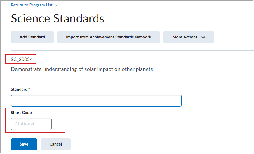 The Short Code field is available when you create new standards and in the list view of existing standards.