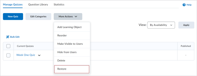 The Manage Quizzes Tab with the More Actions drop-down menu opened. Restore has been highlighted as the final option in the menu.