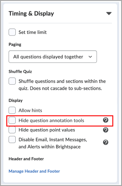The Hide question annotation tools option highlighted in the Timing and Display section of a quiz creation page.
