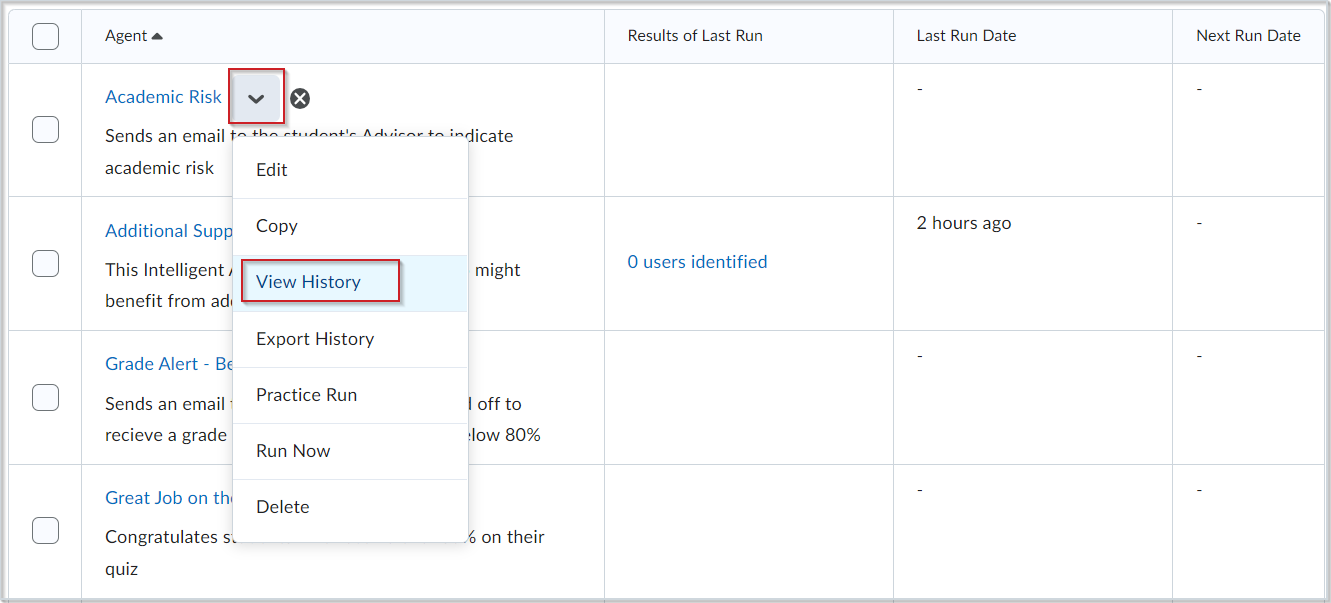 The expanded context menu of an intelligent agent, highlighting the View History option (third on the menu).