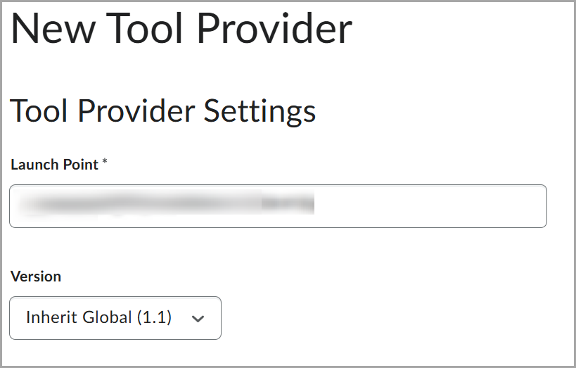 New Tool Provider settings page in Brightspace, showing the Tool Provider Settings section. The Launch Point field is displayed with blurred content, and the Version dropdown menu is set to Inherit Global (1.1).

