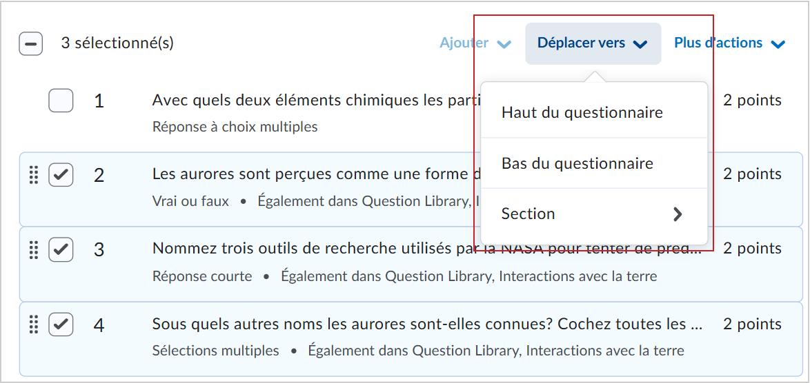 Des questions de questionnaire sélectionnées avec un menu déroulant Déplacer vers comportant les options : Haut du questionnaire, Bas du questionnaire et Section.