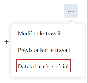 Le menu déroulant Options d'évaluation présente l'option Dates d'accès spécial.