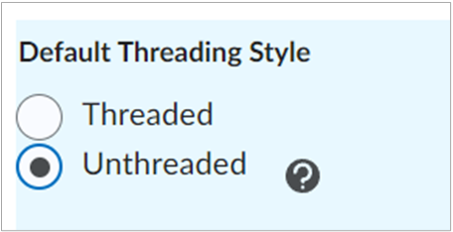 The option to change the Default Threading Style